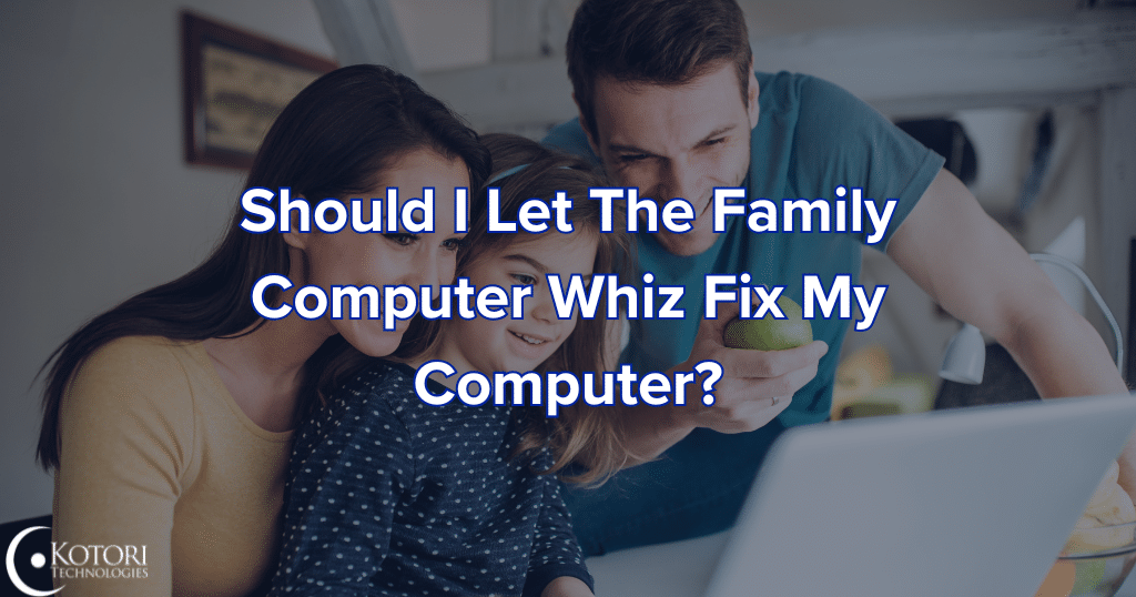 family-computer-It-fix-technology-cybersecurity-Kotori-MSP-IT