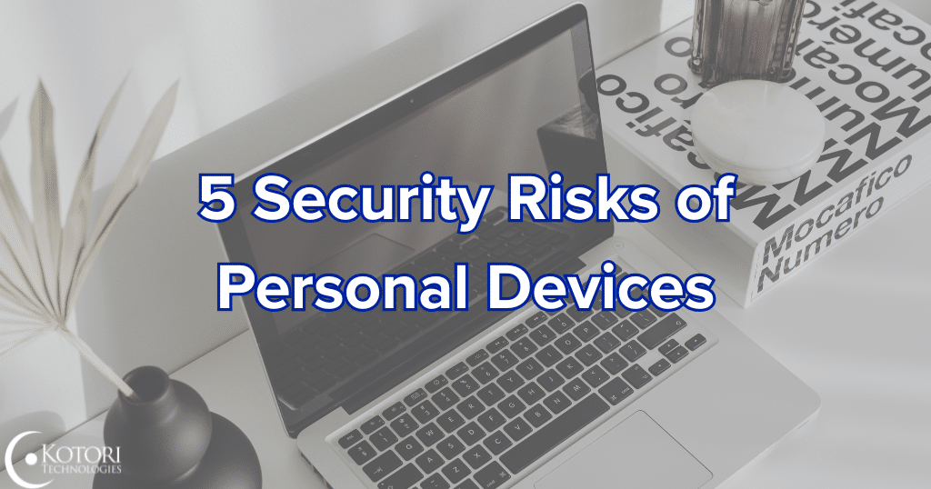 byod-technologies-laptop-devices-Kotori-IT-cybersecurity-risk