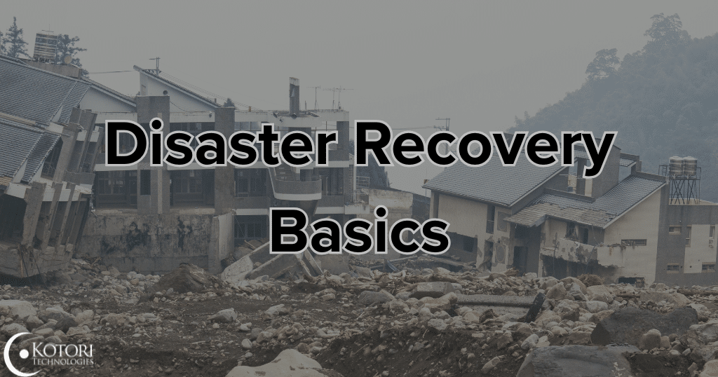 disaster-recovery-IT-Managed-service-provider-technology-cybersecurity-IT-Kotori