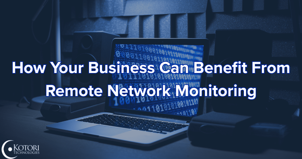 remote-network-monitoring-technology-SMB-MSP-cybersecurity-Kotori