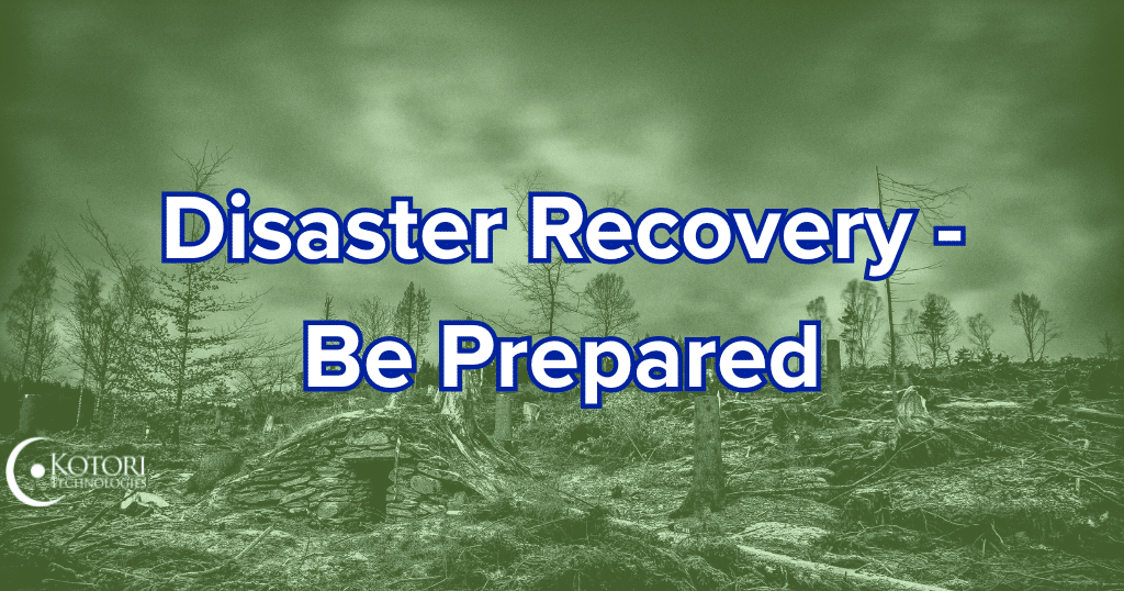 disaster-recovery-technology-IT-MSP-Kotori-SMB