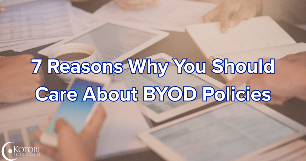 BYOD-policies-IT-Cybersecurity-Tech-Technology-Kotori-MSP-SMB