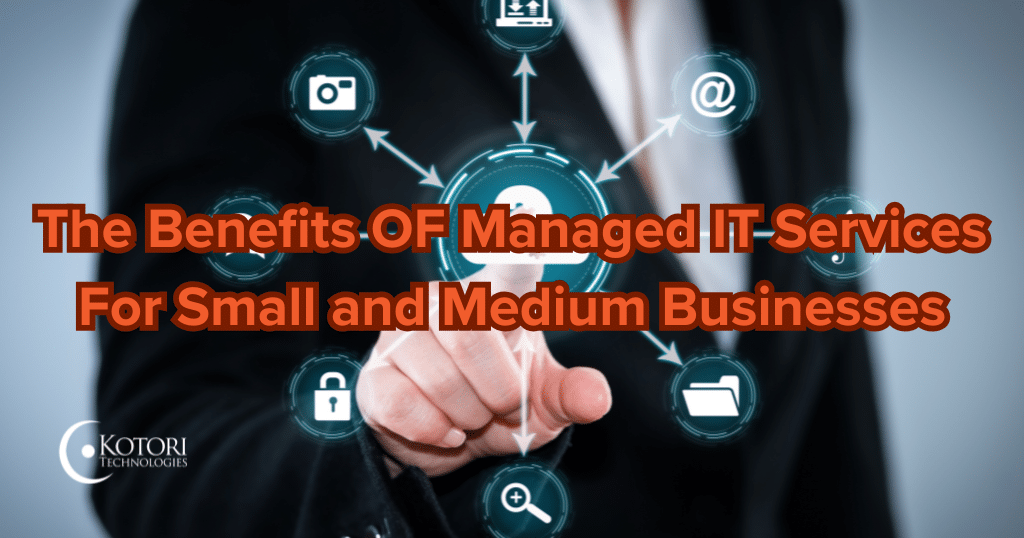 the-benefits-of-managed-it-services-for-small-and-medium-businesses