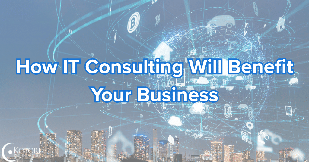 IT-consulting-It-professionals-MSP-managed-services-IT-support-technology-cybersecurity-Kotori